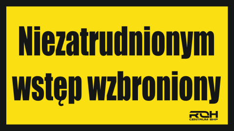 Naklejka NIEZATRUDNIONYM WSTĘP WZBRONIONY 24,5 x 14,5cm Naklejka NIEZATRUDNIONYM WSTĘP WZBRONIONY 24,5 x 14,5cm